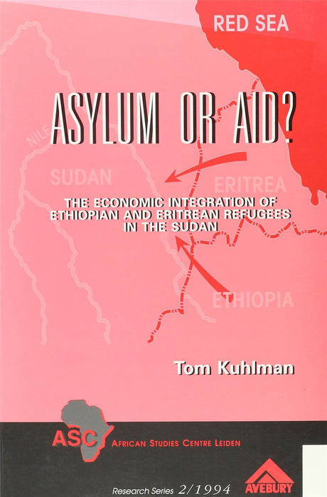 Asylum or Aid? (African Studies Centre S.)