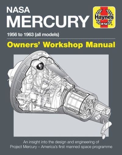 NASA Mercury Manual (Owners' Workshop Manual): 1958 to 1963 (all models)