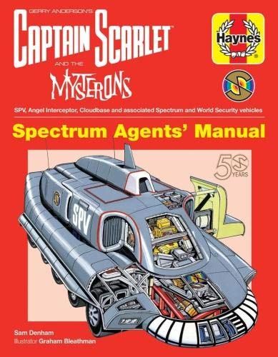 Haynes: Captain Scarlet & the Mysterons Spectrum Agents' Manual