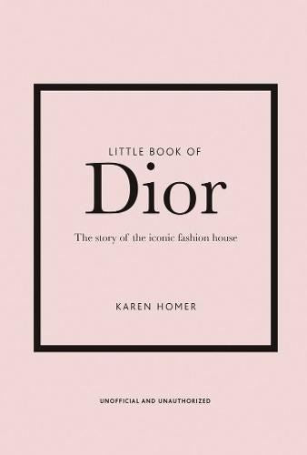Little Book of Dior: Welbeck Publishing Group Limited (Little Book of Fashion)