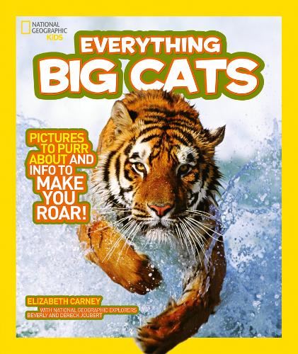 Everything: Big Cats (National Geographic Kids)