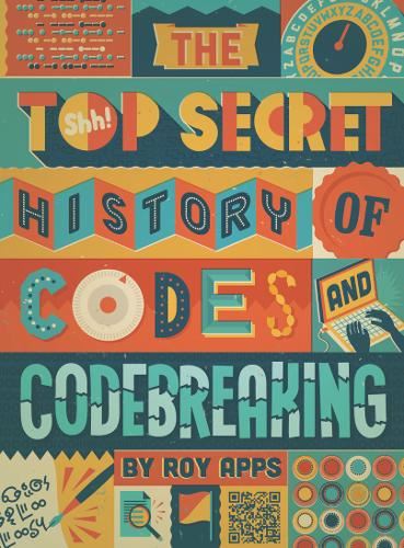 Code Breaking Guide Badge Book The Top Secret History of Codes and Code Breaking — smeikalbooks