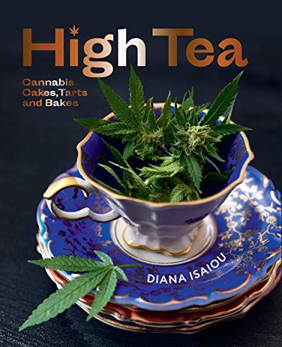 High Tea: Cannabis cakes, tarts & bakes.