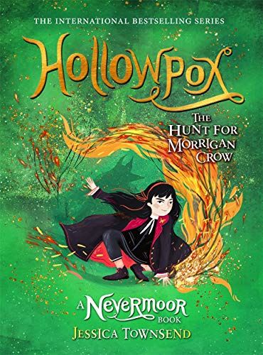 Hollowpox: The Hunt for Morrigan Crow Book 3 (Nevermoor)