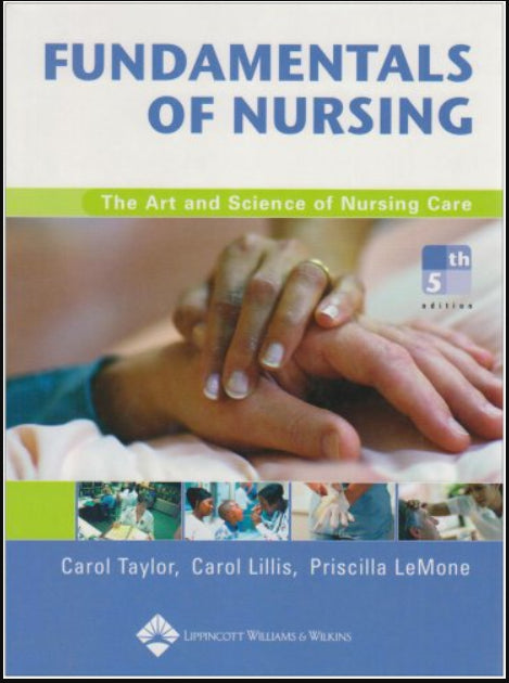 Fundamentals of Nursing: The Art and Science of Nursing Care