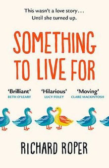 Something to Live For: A page-turning comfort read that will make you laugh and cry