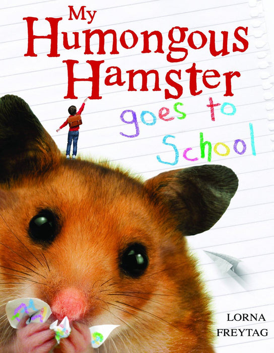 Humongous Hamster Goes to School