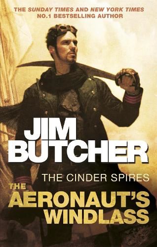 The Aeronaut's Windlass: The Cinder Spires, Book One