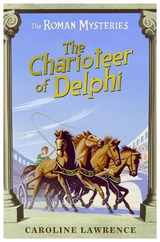 Roman Mysteries: 12 Charioteer of Delphi