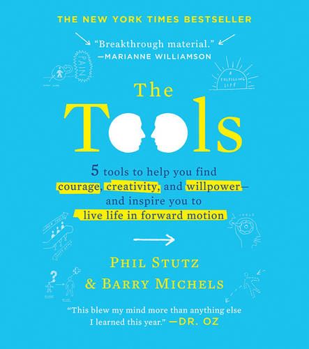 Tools: 5 Tools to Help You Find Courage, Creativity, and Willpower--and Inspire You to Live Life in Forward Motion (Rp Minis)
