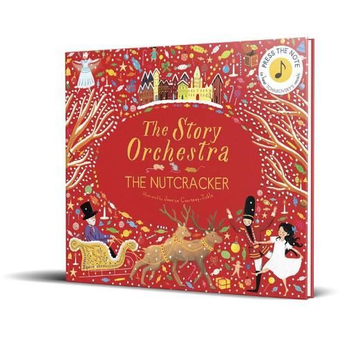The Story Orchestra: The Nutcracker: Press the Note to Hear Tchaikovsky's Music