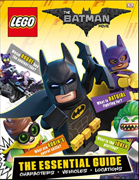 The LEGO® BATMAN MOVIE Essential Guide