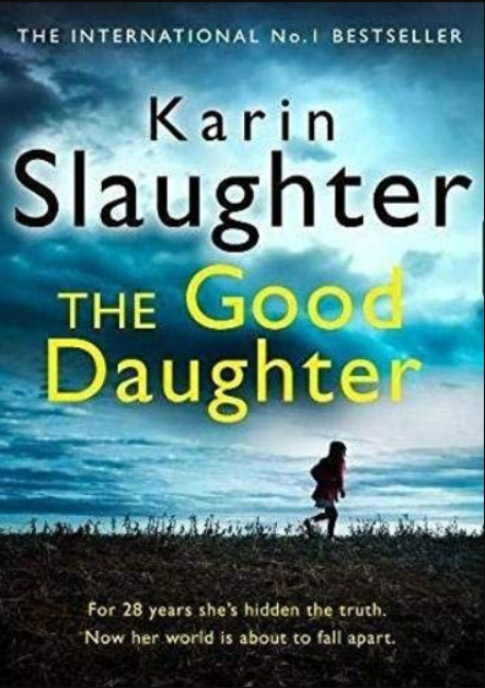 The Good Daughter: The Gripping No. 1 Sunday Times Bestselling Psychological Crime Suspense Thriller You Won’t Be Able to Put Down!