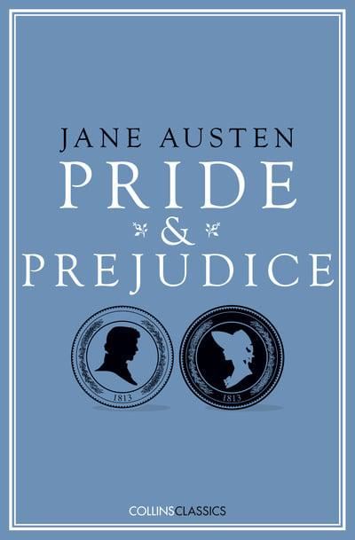 Pride and Prejudice: Jane Austen (Collins Classics)