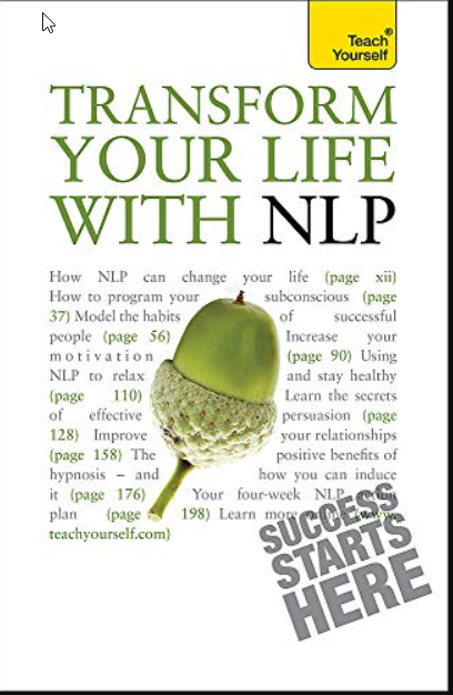 Transform Your Life with NLP: Teach Yourself (Teach Yourself General)