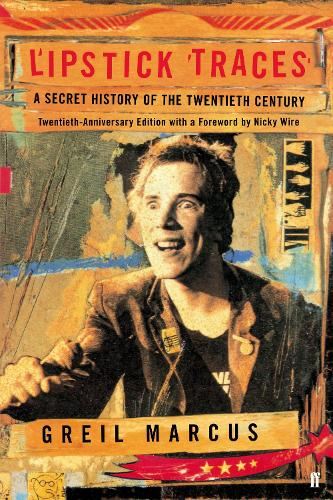 Lipstick Traces: Secret History of the Twentieth Century