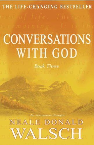 Conversations with God Book 3