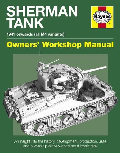 Sherman Tank Owners' Workshop Manual
