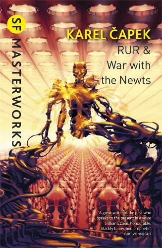 RUR & War with the Newts (S.F. MASTERWORKS)