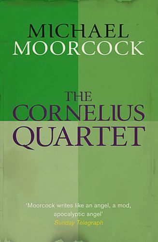 The Cornelius Quartet (Moorcocks Multiverse)