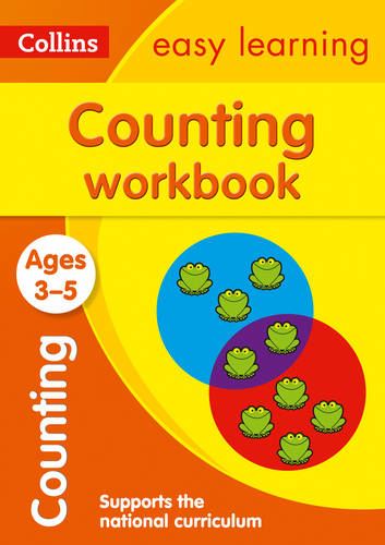 Counting Workbook Ages 3-5: Reception Maths Home Learning and School Resources from the Publisher of Revision Practice Guides, Workbooks, and Activities. (Collins Easy Learning Preschool)
