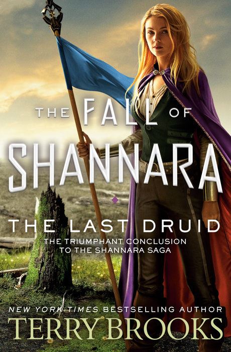 The Last Druid: Book 4 of the Fall of Shannara