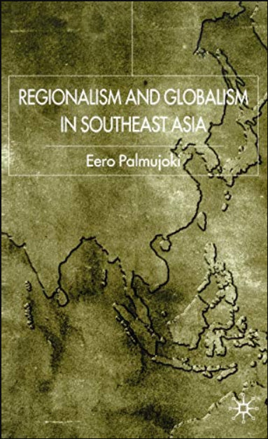 Regionality and Globalism in Southeast Asia