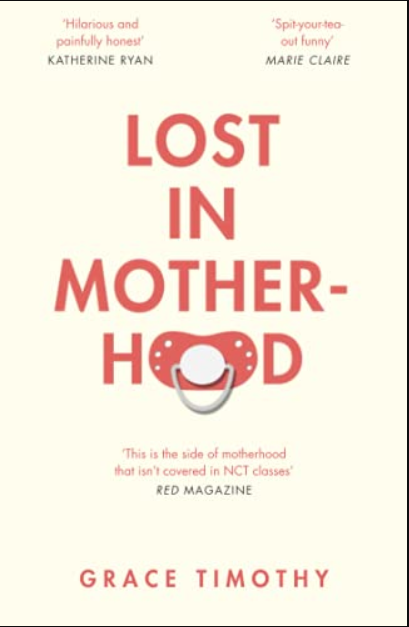 Lost in Motherhood: The Memoir of a Woman who Gained a Baby and Lost Her Sh*t