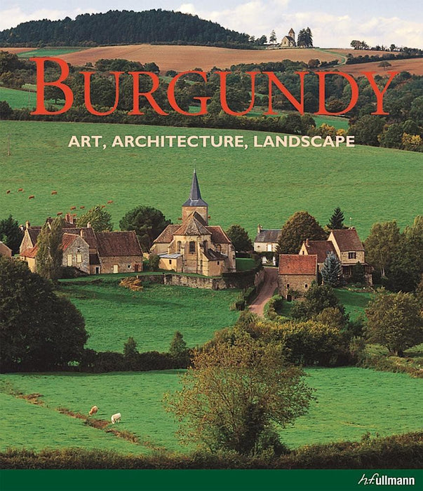Burgundy- Art, Architecture, Landscape