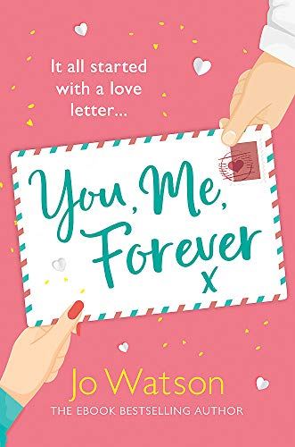 You, Me, Forever: The smash-hit, uplifting rom-com filled with hilarity and heart