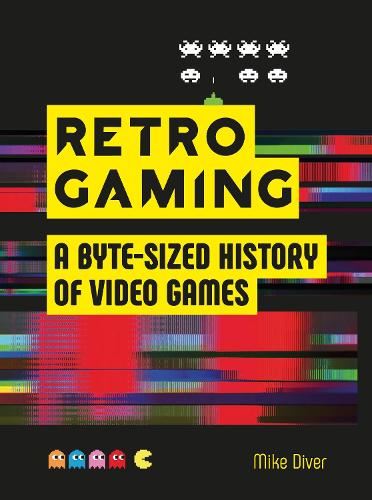 Retro Gaming: A Byte-sized History of Video Games – From Atari to Zelda
