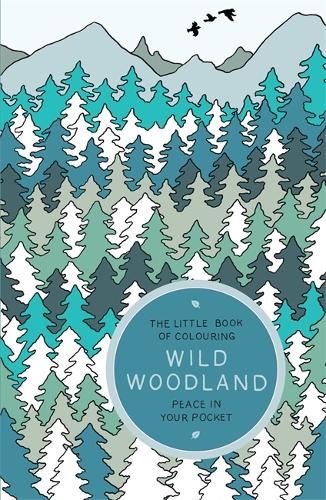Little Book of Colouring: Wild Woodland