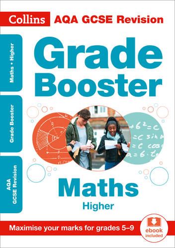 AQA GCSE 9-1 Maths Higher Grade Booster (Grades 5-9): For the 2020 Autumn & 2021 Summer Exams (Collins GCSE Grade 9-1 Revision)