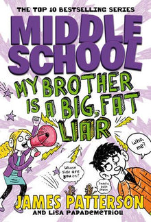 Middle School: 3 My Brother is a Big, Fat Liar