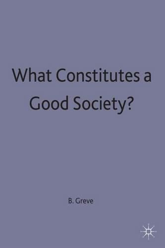 What Constitutes a Good Society