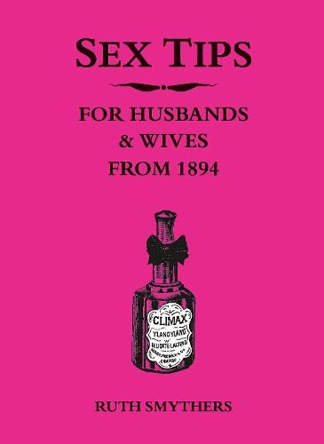 Sex Tips for Husbands and Wives from 1894: The Perfect Gift for Valentine's Day