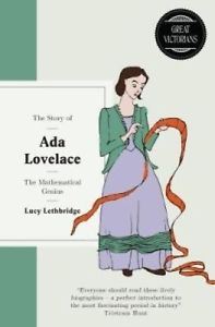 The Story of Ada Lovelace: The Mathematical Genius (Great Victorians)