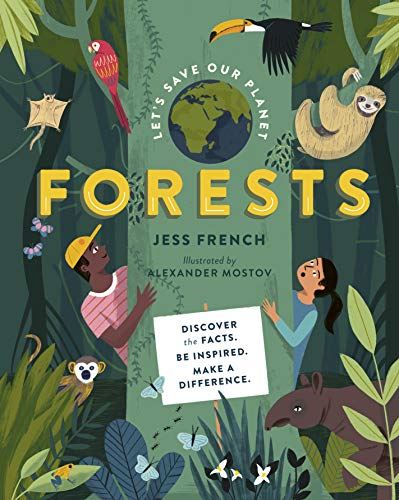 Let's Save Our Planet: Forests: Uncover the Facts. Be Inspired. Make A Difference