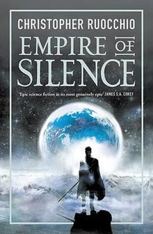 Empire of Silence: Book One (Sun Eater)