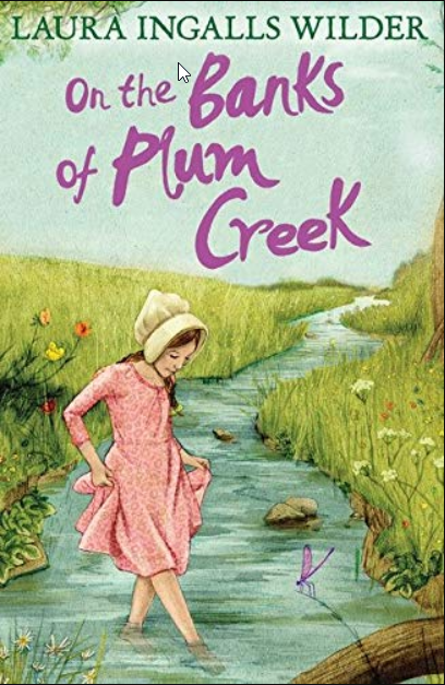 On the Banks of Plum Creek (The Little House on the Prairie)