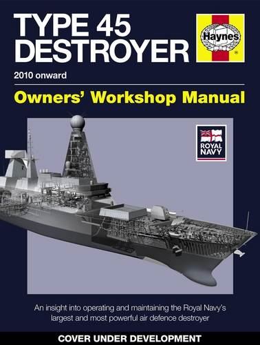 Royal Navy Type 45 Destroyer Manual