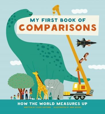 My First Book of Comparisons: How the world measures up: 1