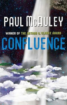 Confluence - The Trilogy: Child of the River, Ancients of Days, Shrine of Stars