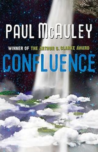Confluence - The Trilogy: Child of the River, Ancients of Days, Shrine of Stars