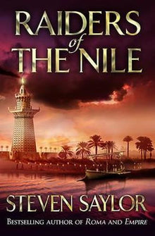 Raiders Of The Nile (Gordianus the Finder 3) (Roma Sub Rosa)