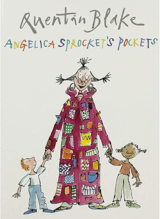 Quentin Blake: Angelica Sprocket’s Pockets