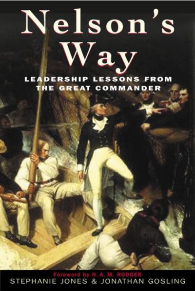 Nelson's Way: Leadership Lessons from the Great Commander