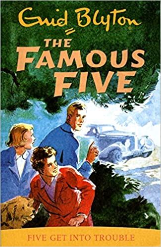 Blyton: Famous Five Get Into Trouble