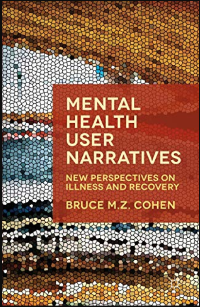 Mental Health User Narratives: New Perspectives on Illness and Recovery