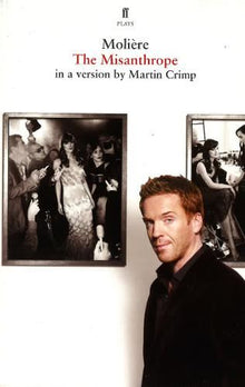 The Misanthrope: in a version by Martin Crimp